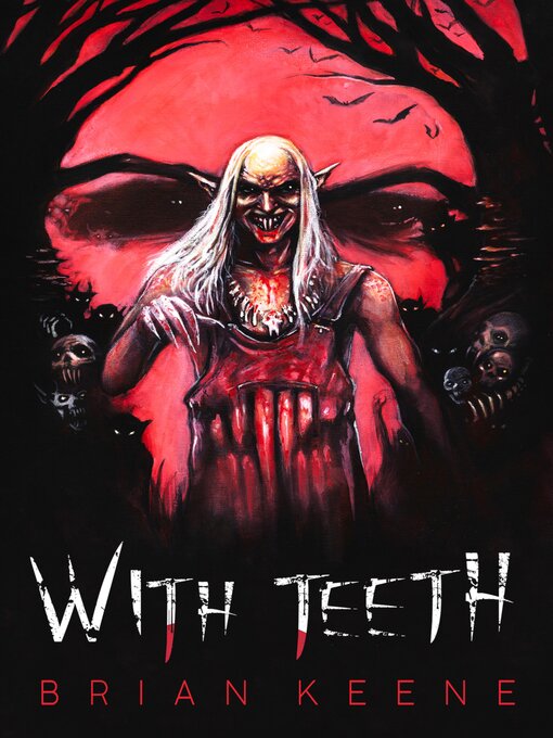 Title details for With Teeth by Brian Keene - Available